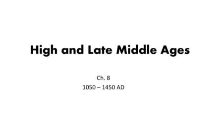 High and Late Middle Ages