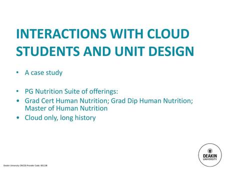 Interactions with Cloud students and unit design