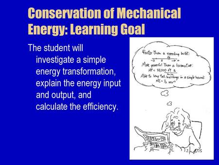 Conservation of Mechanical Energy: Learning Goal