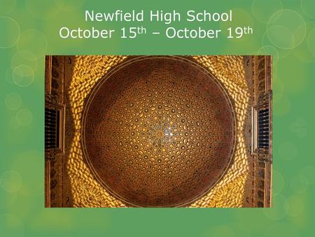 Newfield High School October 15th – October 19th.