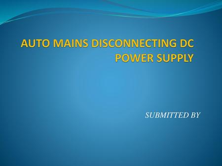 AUTO MAINS DISCONNECTING DC POWER SUPPLY