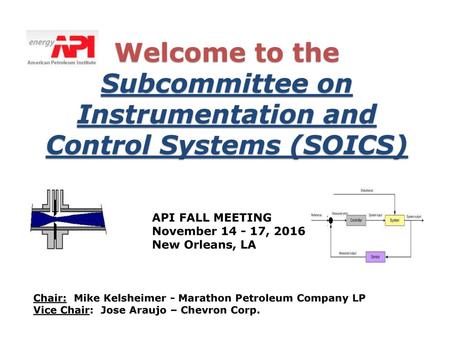 API FALL MEETING November , 2016 New Orleans, LA