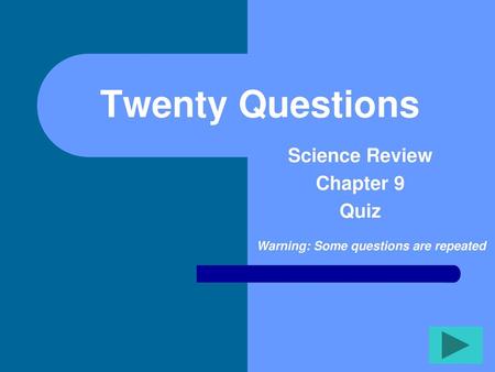 Science Review Chapter 9 Quiz