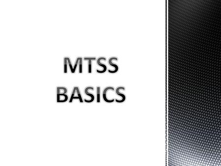 MTSS BASICS.