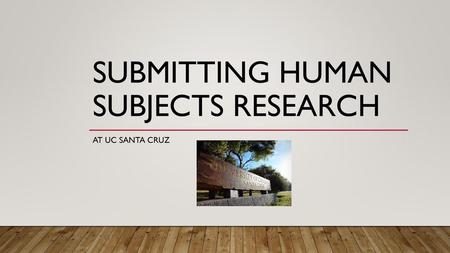 Submitting human subjects research