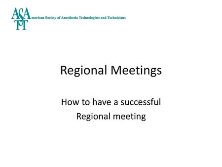 How to have a successful Regional meeting