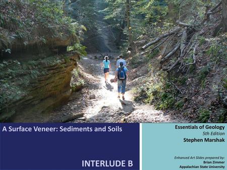 A Surface Veneer: Sediments and Soils