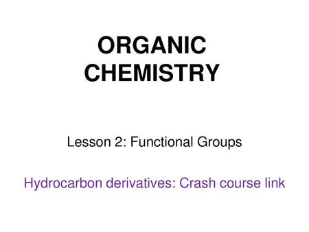 Lesson 2: Functional Groups