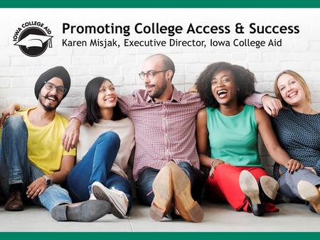 Promoting College Access & Success