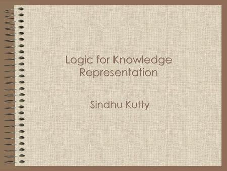 Logic for Knowledge Representation