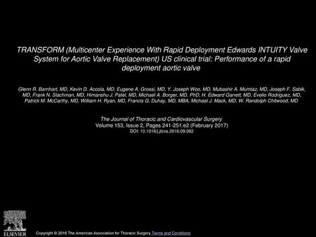 TRANSFORM (Multicenter Experience With Rapid Deployment Edwards INTUITY Valve System for Aortic Valve Replacement) US clinical trial: Performance of a.