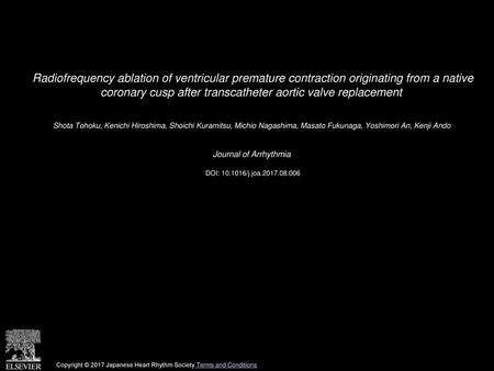 Radiofrequency ablation of ventricular premature contraction originating from a native coronary cusp after transcatheter aortic valve replacement  Shota.