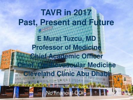 TAVR in 2017 Past, Present and Future