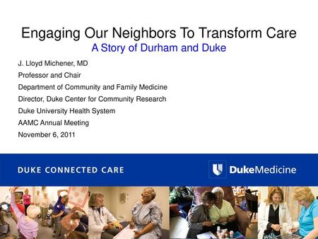 Engaging Our Neighbors To Transform Care