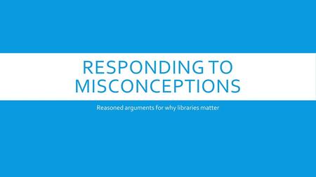 Responding to Misconceptions