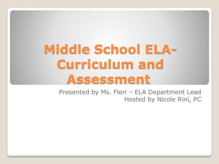 Middle School ELA-Curriculum and Assessment