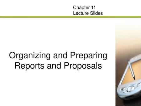 Organizing and Preparing Reports and Proposals