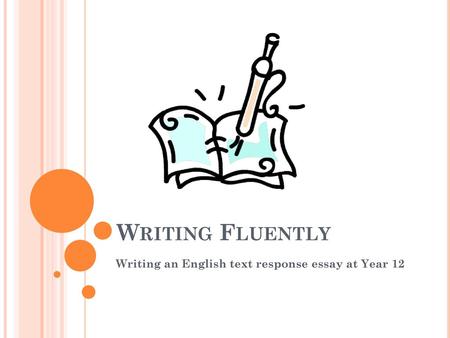 Writing an English text response essay at Year 12