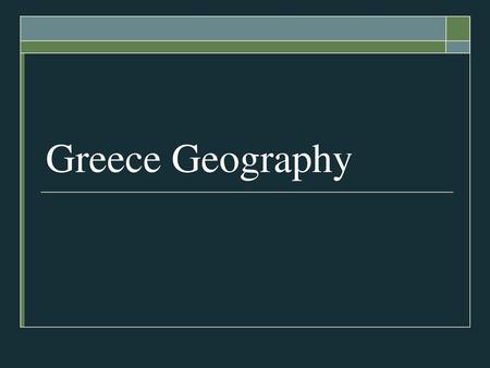 Greece Geography.