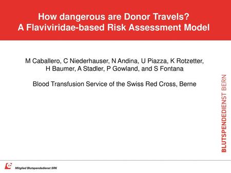 How dangerous are Donor Travels?