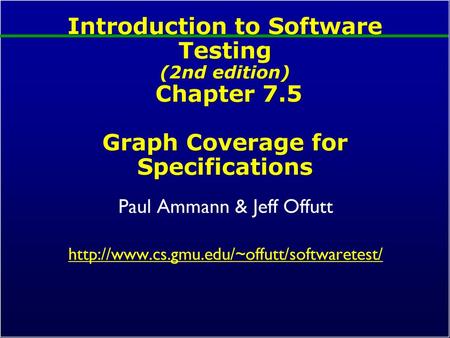 Paul Ammann & Jeff Offutt