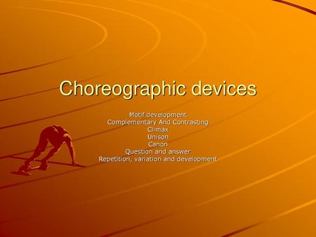 Choreographic devices