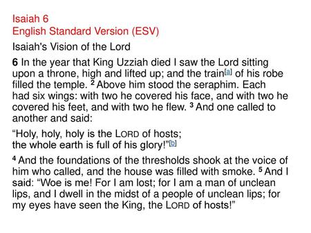 Isaiah 6 English Standard Version (ESV) Isaiah's Vision of the Lord