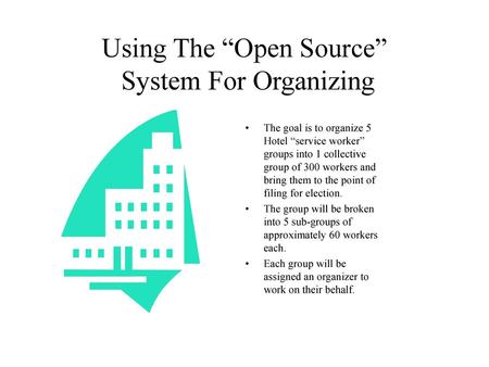 Using The “Open Source” System For Organizing