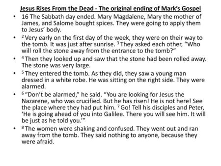 Jesus Rises From the Dead - The original ending of Mark’s Gospel