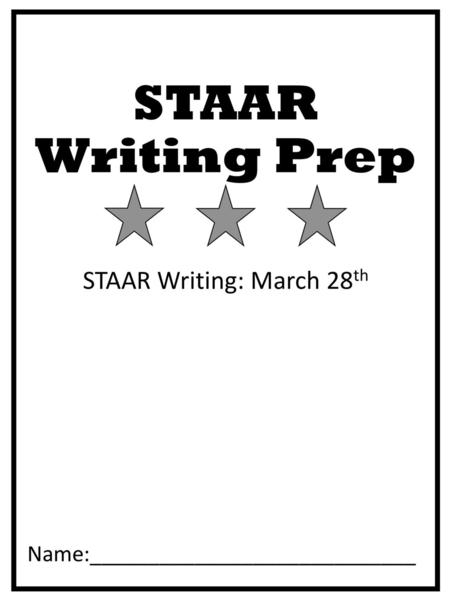 STAAR Writing: March 28th