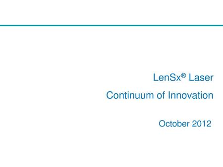 LenSx® Laser Continuum of Innovation