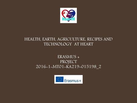 HEALTH, EARTH, agriculture, recipes and technology at heart