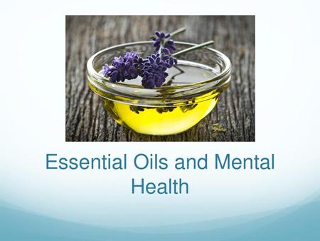 Essential Oils and Mental Health