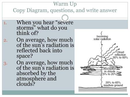 Warm Up Copy Diagram, questions, and write answer