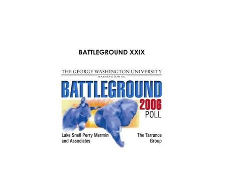 BATTLEGROUND XXIX.