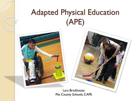 Adapted Physical Education (APE)