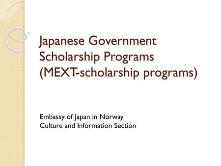 Japanese Government Scholarship Programs (MEXT-scholarship programs)