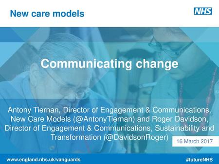 Communicating change New care models