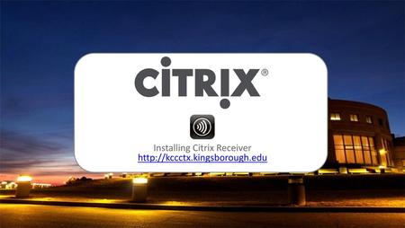 Installing Citrix Receiver