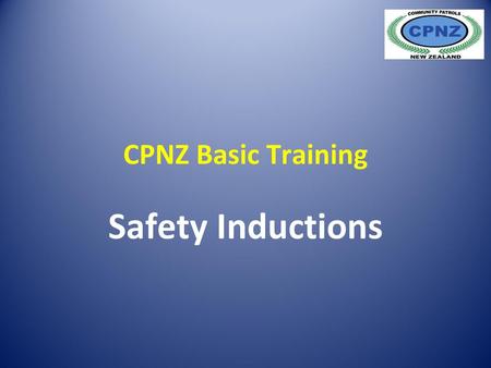 Safety Inductions CPNZ Basic Training