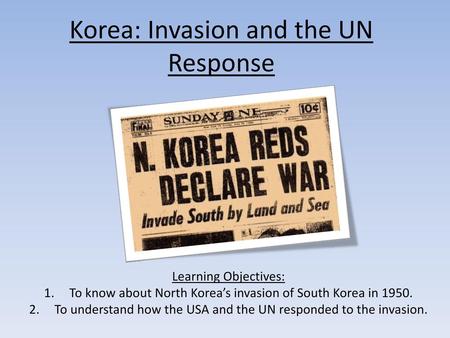 Korea: Invasion and the UN Response