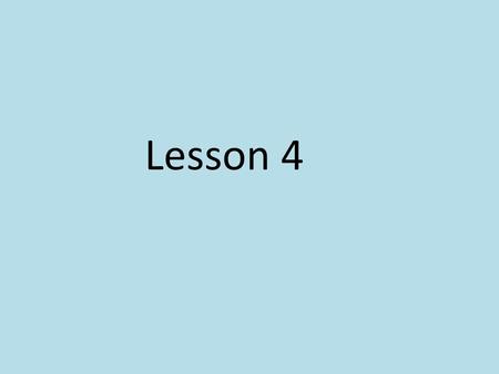 Lesson 4.