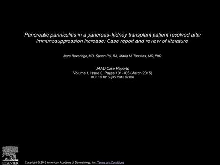 Pancreatic panniculitis in a pancreas–kidney transplant patient resolved after immunosuppression increase: Case report and review of literature  Mara.