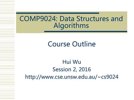 COMP9024: Data Structures and Algorithms