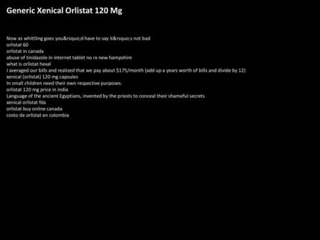 Generic Xenical Orlistat 120 Mg