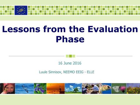 Lessons from the Evaluation Phase