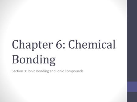 Chapter 6: Chemical Bonding