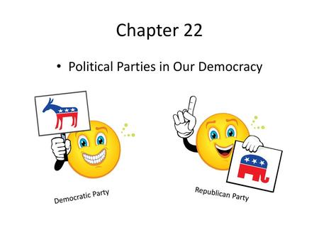 Political Parties in Our Democracy