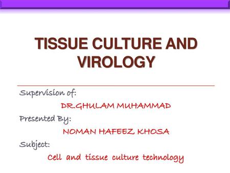 TISSUE Culture and Virology