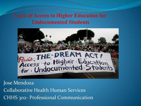 Lack of Access to Higher Education for Undocumented Students